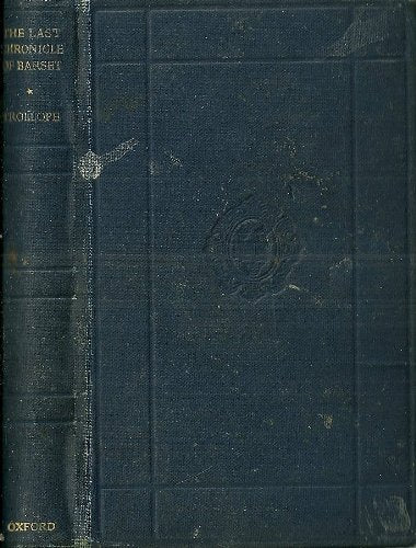 The Last Chronicle of Barset [Hardcover] Trollope, A.