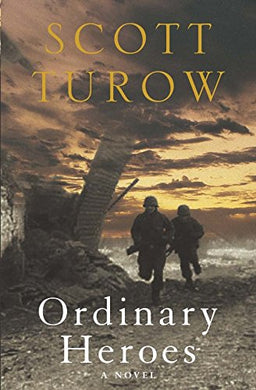 Ordinary Heroes .paperback. pan books 2006. Turow, Scot