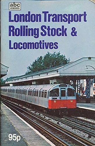 London Transport Rolling Stock and Locomotives Anon