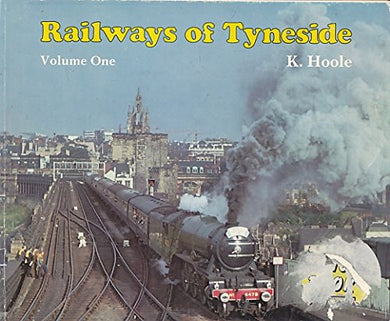 Railways of Tyneside: v. 1
