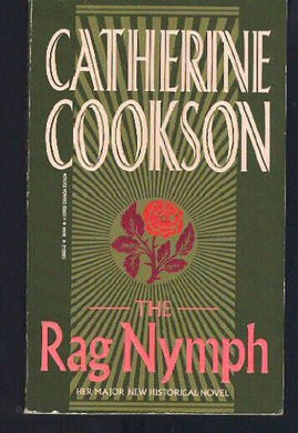 THE RAG NYMPH [Mass Market Paperback] Cookson, Catherine