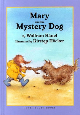 Mary and the Mystery Dog (Easy to Read S.) Hanel, Wolfram; Hocker, Kirsten and James, J.Alison