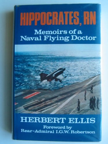 Hippocrates, RN: Memoirs of a Naval Flying Doctor