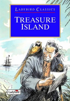 Treasure Island (Ladybird Classics) Stevenson, Robert Louis; Faraday, Joyce and Frankland, David