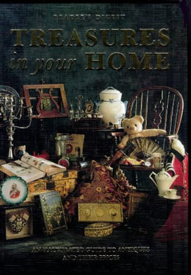 Treasures in Your Home: An Illustrated Guide to Antiques and Their Prices