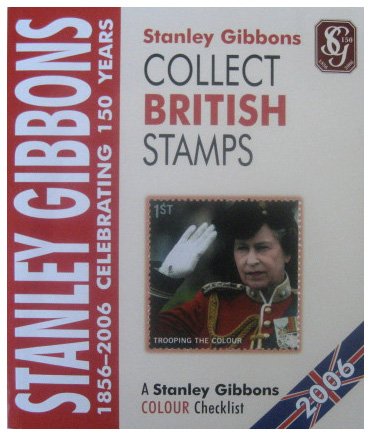 Collect British Stamps 2006: A Stanley Gibbons Colour Checklist Gibbons, Stanley