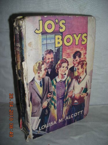 Jo's Boys: and How They Turned Out - A Sequel to Little Men [Hardcover] LOUISA M. ALCOTT