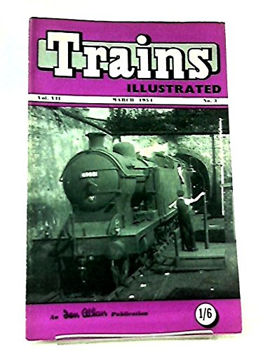 Trains Illustrated Vol VII No 3 March, 1954