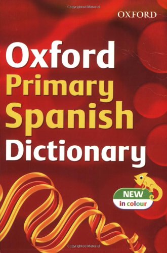 OXFORD PRIMARY SPANISH DICTIONARY Janes, Michael