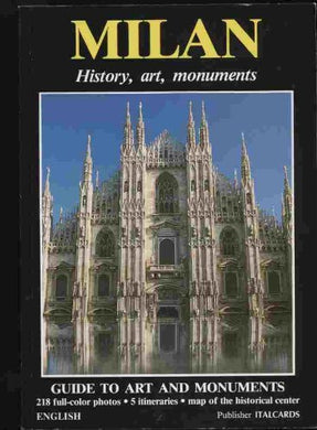 Milan: History- Art- Monuments