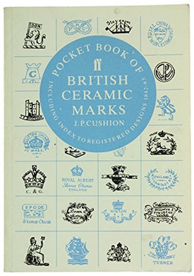 Pocket Book of British Ceramic Marks: Including Index to Registered Designs, 1842-83