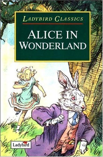 Alice in Wonderland (Ladybird Children's Classics) [Hardcover] Carroll, Lewis and Frankland, David