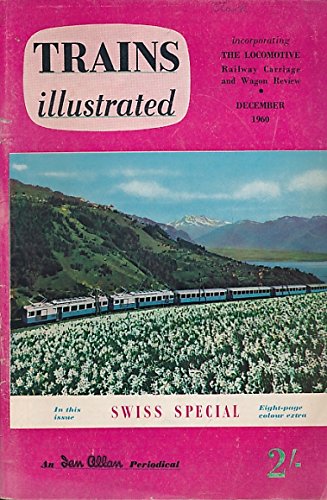 Trains Illustrated Volume 13 No 146. December 1960 [Paperback] Allen, G Freeman