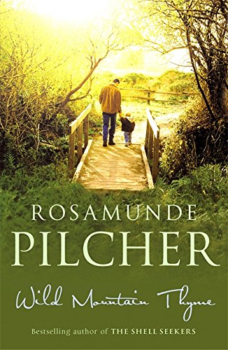 Wild Mountain Thyme Pilcher, Rosamunde