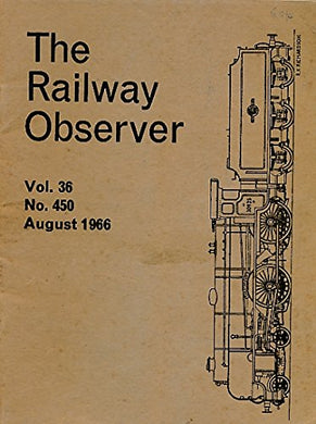 The Railway Observer. Volume 36. August 1966. No 450 [Paperback] Burnett, M J