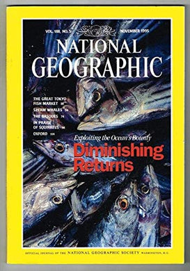 National Geographic Magazine November 1995 MBox231 Diminishing Returns