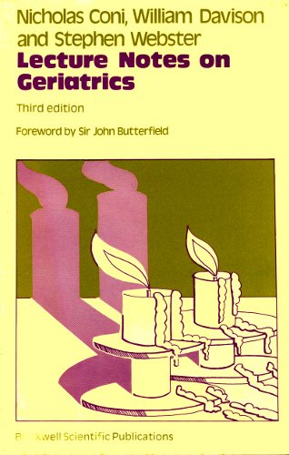 Lecture Notes on Geriatrics - Nicholas Coni, William Davison, Stephen Webster.