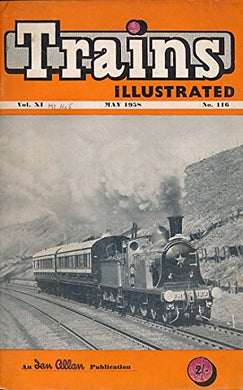 Trains Illustrated Volume 11 No 116. May 1958