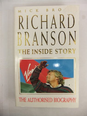 RICHARD BRANSON: THE INSIDE STORY [Paperback] BROWN, MICK