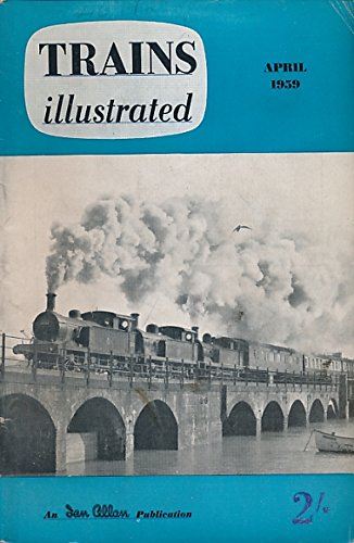 Trains Illustrated Volume 12 No 127. April 1959
