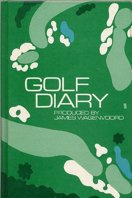 Title: Golf diary [Hardcover] Wagenvoord, James