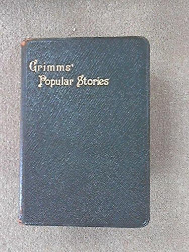 Popular Stories collected by The Brothers Grimm. Oxford Edition. [Unknown Binding]