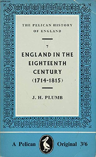 England In The Eighteenth Century 1714-1815 [Paperback] Plumb, J.H.