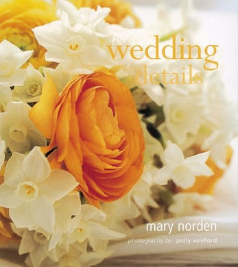 Wedding Details Norden, Mary and Wreford, Polly