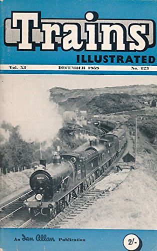 Trains Illustrated Volume 11 No 123. December 1958