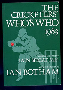 The Cricketers' Who's Who 1983 Iain Sproat and Ian Botham