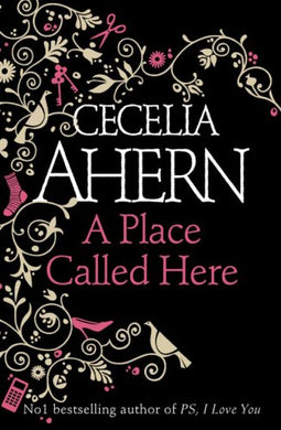 A Place Called Here Ahern, Cecelia