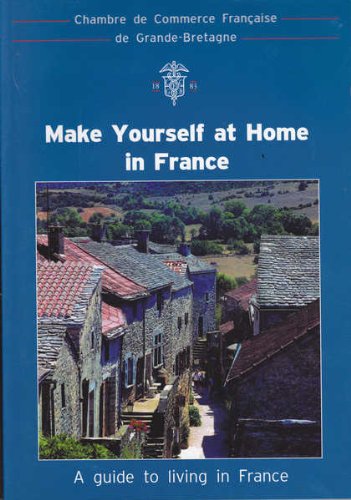 Make Yourself at Home in France [Paperback]