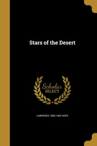 Stars of the Desert [Paperback] Hope, Laurence 1865-1904