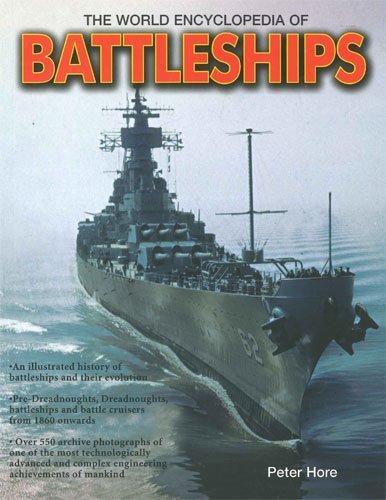 The World Encyclopedia of Battleships by Peter Hore (2005-05-03) [Mass Market Paperback]