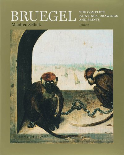 Bruegel: The Complete Paintings, Drawings and Prints (Classical Art) Manfred Sellink and Till-Holger Borchert