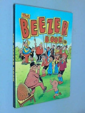 The Beezer Book 1984 (Annual) by D C Thomson (1984-08-06) [Hardcover] D C Thomson