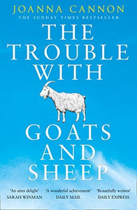The Trouble with Goats and Sheep by Joanna Cannon (2016-12-26)