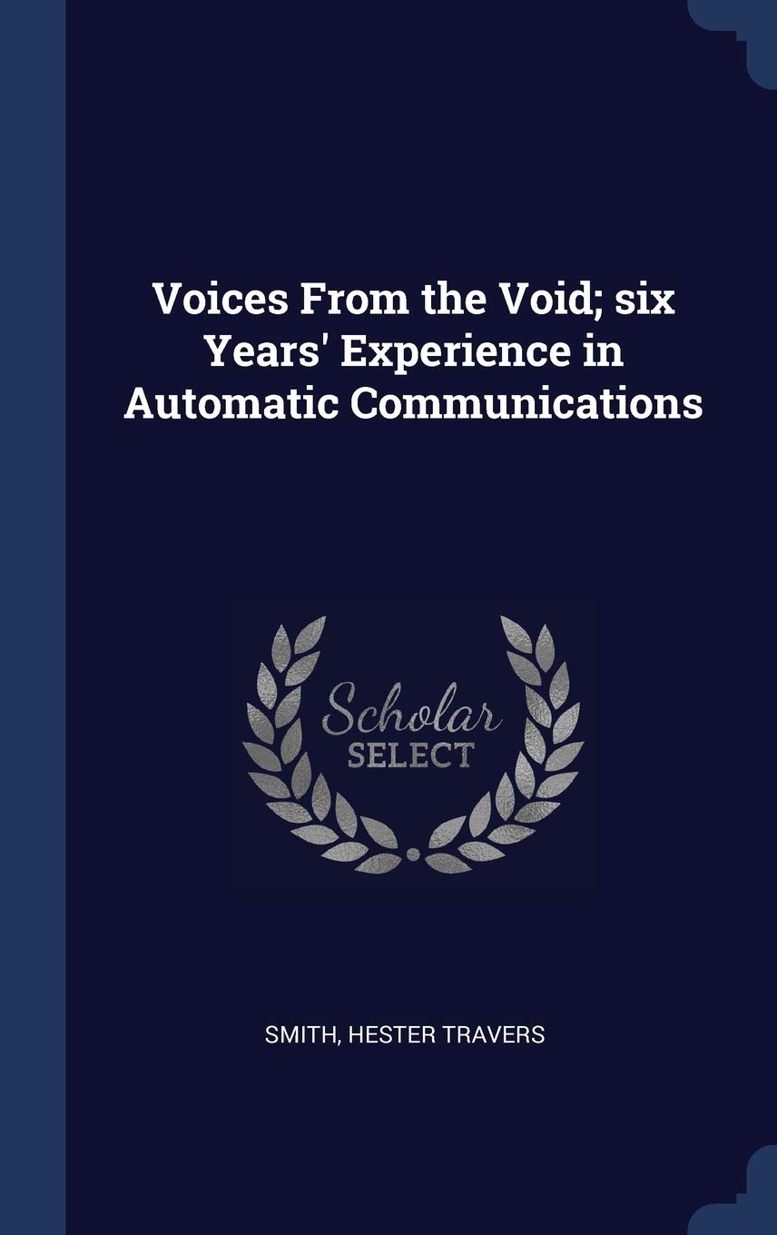 Voices From the Void; six Years' Experience in Automatic Communications