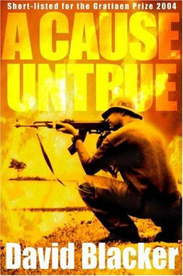 A Cause Untrue by David Blacker (August 19,2005) [Paperback] David Blacker