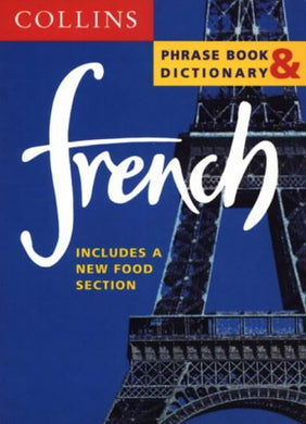 Collins French Phrase Book and Dictionary (Collins Phrase Book & Dictionary)