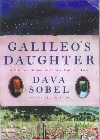GalileoÃ¢â‚¬â„¢s Daughter: A Drama of Science, Faith and Love