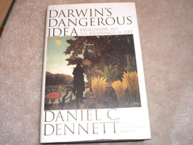 Darwin's Dangerous Idea: Evolution and the Meanings of Life by Daniel C. Dennett (1995-09-11)
