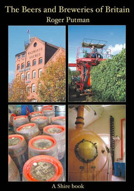 Beers and Breweries of Britain (Shire Album) by Roger Putman (1-Oct-2004) Paperback