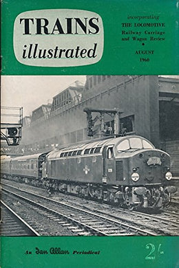 Trains Illustrated Volume 13 No 143. August 1960