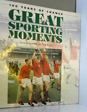 Great Sporting Moments (History of the 20th Century)