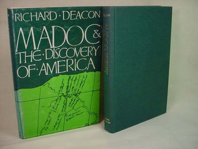 Madoc & the Discovery of America [Hardcover] Deacon, Richard