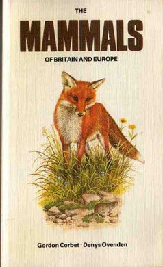 The Mammals of Britain and Europe (Collins handguides) by G.B. Corbet (8-Jan-1981) Paperback