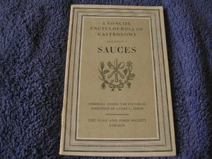 A Concise Encyclopaedia of Gastronomy: Section I: Sauces [Paperback] Andr? L. Simon