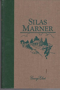 Silas Marner (Gift Classics) Eliot, George