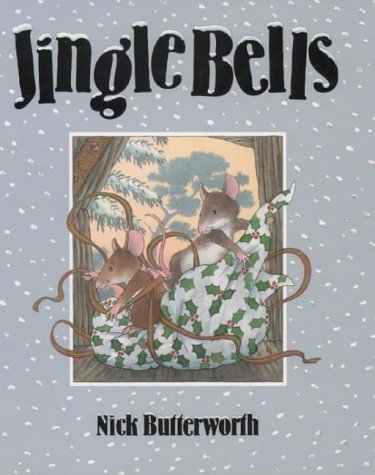Jingle Bells by Nick Butterworth (1999-10-04)